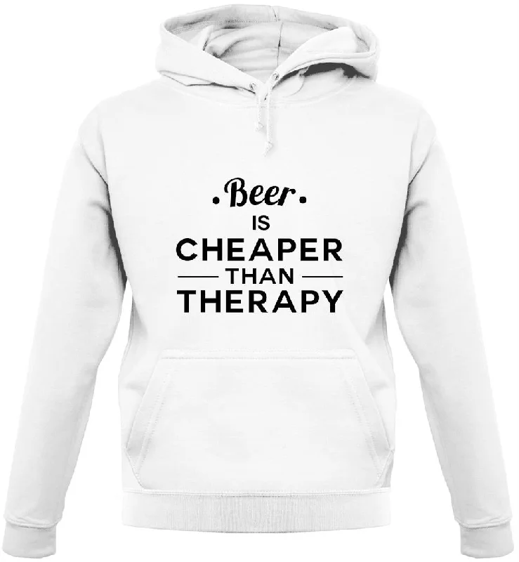 Beer Is Cheaper Than Therapy Unisex Hoodie Hoodie Crop Top Short Trendy