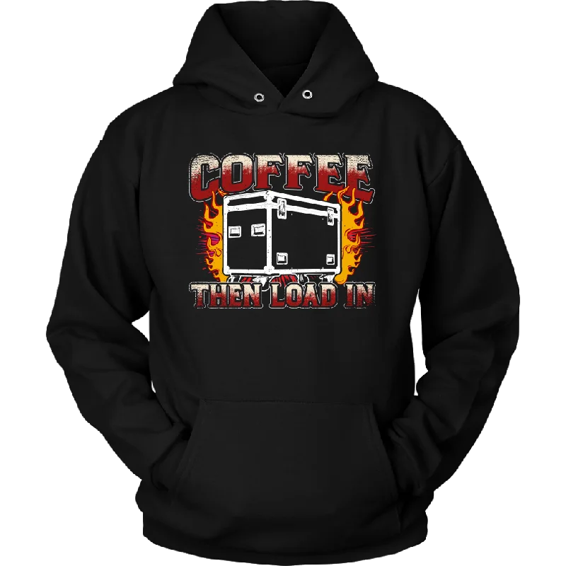 Coffee, Then Load In Hoodie Hoodie with Applique Textured Unique
