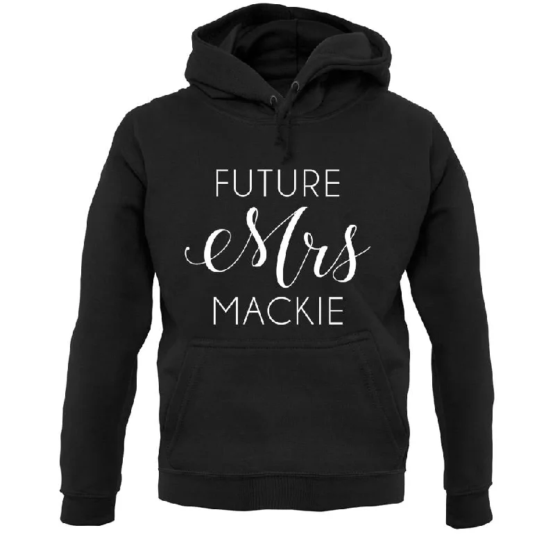 Future Mrs Mackie Unisex Hoodie Hoodie with Button Classic Timeless