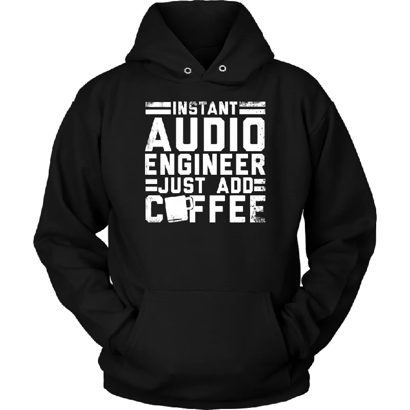 Instant Audio Engineer Just Add Coffee Hoodie Hoodie with Hem Contrast Bold Stylish