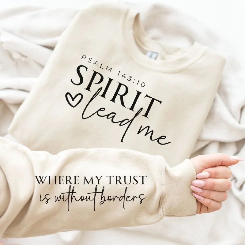 PREORDER: Spirit Lead Me Sweatshirt (4 Colors) - Ladies Sweatshirt Hoodie with Ribbed Neckline Snug Warm